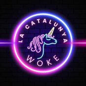 LA CATALUNYA WOKE #042: Pau Ferrando