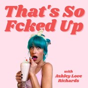 That's So Fucked Up
