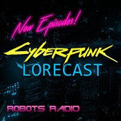 Cyberpunk Lorecast