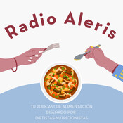 Radio Aleris - Tu podcast de nutrición