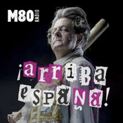 ¡Arriba España! M80 27/06/2017 Programa Completo
