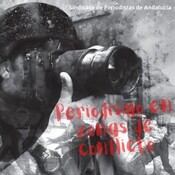 Periodismo en zonas de conflicto
