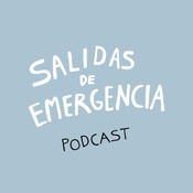 Salidas de emergencia - Podcast