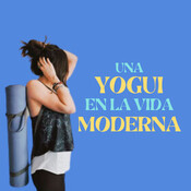 Episodio 3 - Yoga para cada momento con @yogi judit