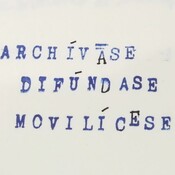 Archívese, Difúndase, Movilícese