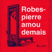 Podcast Robespierre amou demais
