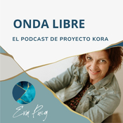 Onda Libre, el podcast de Proyecto Kora
