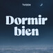Dormir bien..