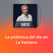 La polémica del día en La Ventana