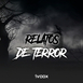 Relatos de terror