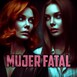 Mujer fatal | Femme fatale | Ficciones sonoras | Terror y Nada Más Listas