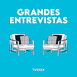 Grandes entrevistas