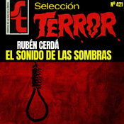 421 - El sonido de las sombras, de Rubén Cerdá (narración sin IA)