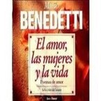 El amor, las mujeres y la vida (Mario Benedetti)