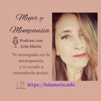 Mujer y Menopausia con Lola Marín