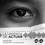 Podcast del Informe Estado de la Nación 2021
