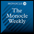 Monocle 24: The Monocle Weekly