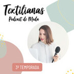 Textilianas, tu podcast de moda