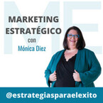 Marketing estratégico con Mónica Diez