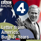 Letter from America: the Bush Jr Years (2001- 2004