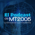 El Podcast de MT2005