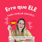 Erre que ELE: Para hablar español