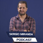 Sergio Miranda Podcast