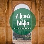 1 Samuel - A través de la Biblia