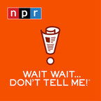 NPR: Wait Wait... Don't Tell Me