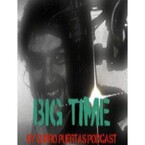 Big Time by Curro Puertas' Podcast