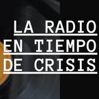La radio en tiempo de crisis