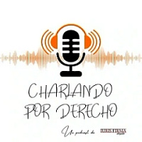 Charlando por Derecho - El podcast jurídico