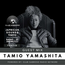 TAMIO YAMASHITA | JAPRICAN SOUNDS TOKYO #023