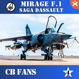 CB FANS 💥 MIRAGE F.1 - La Leyenda de DASSAULT Ep.4