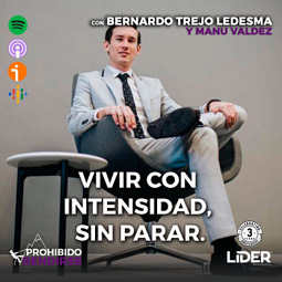 Vivir con intensidad, sin parar.