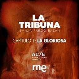 La Tribuna - Capítulo 1: La Gloriosa