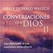 CONVERSACIONES CON DIOS LIBRO 2