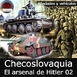 NdG Miniserie Checoslovaquia, el arsenal de Hitler