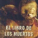 EL LIBRO DE LOS MUERTOS DE DOUGLAS PRESTON Y LINCOLN CHILD