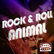 Rock&Roll Animal