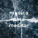 musica para meditar