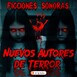 Nuevos Autores de Terror | Ficciones sonoras - Terror y Nada Más Listas