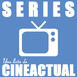 CineActual: Series