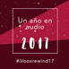 #iVooxrewind17: un año en audio