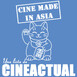 CineActual: Cine Made in Asia