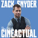 CineActual: Zack Snyder