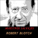 Maestros: Robert Blotch