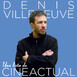 CineActual: Denis Villeneuve