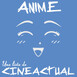 CineActual: Anime