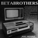 betabrothers